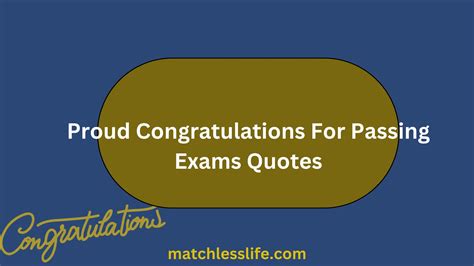 proud congratulations for passing exams quotes|70 Words of Proud Congratulations For Passing Exams Quotes.